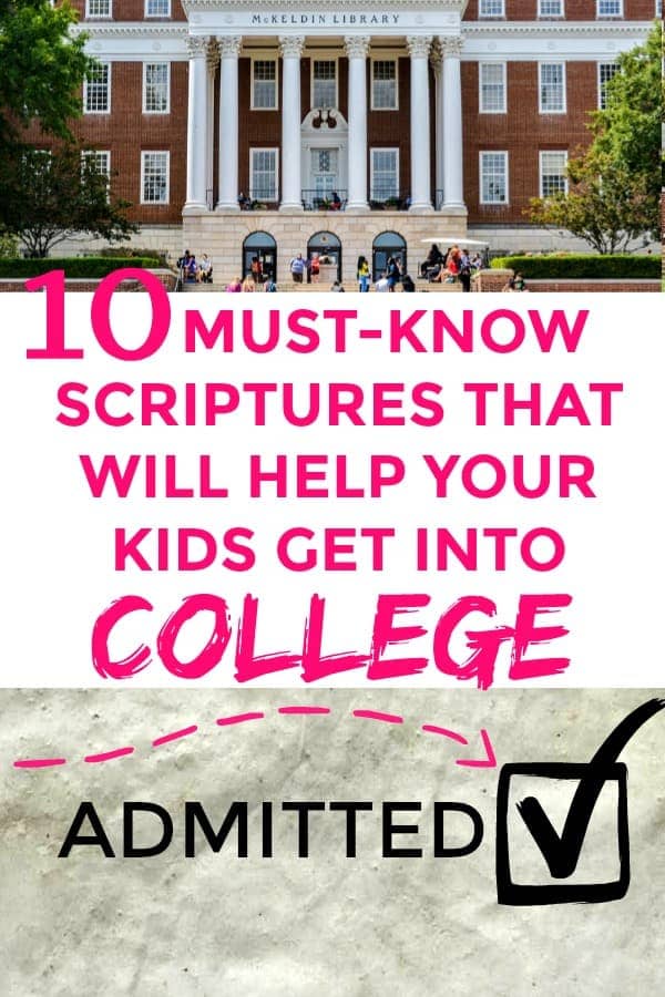 Scriptures to help get into college