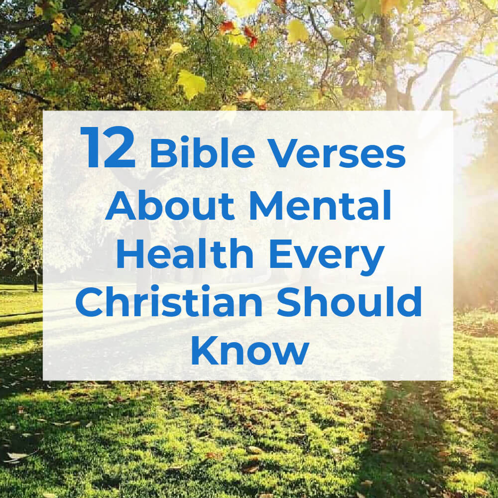 Bible Verses About Mental Health - Redeemer Savior
